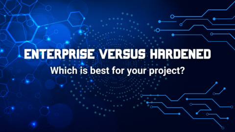 Enterprise Versus Hardened